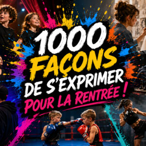 1000 façons de s&rsquo;exprimer pour la rentrée !
